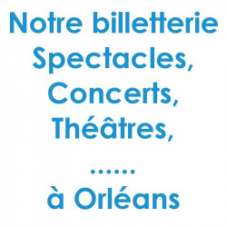 Réduction spectacles et concerts à Orléans