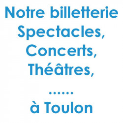 Réduction spectacles et concerts à Toulon