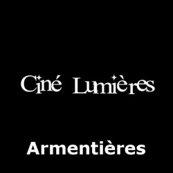 Place cinéma Ciné Lumières Armentières moins chère à 5,80€